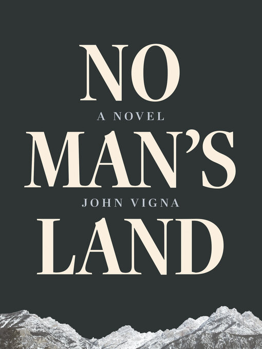 Title details for No Man's Land by John Vigna - Available
